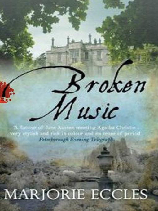 Title details for Broken Music by Marjorie Eccles - Wait list